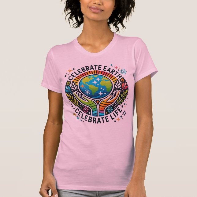 Camiseta Celebrar a Terra, celebrar o Ajustado fino das mul (Frente)