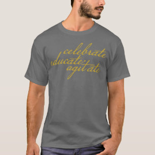 Camiseta Celebrar Educar Agitado