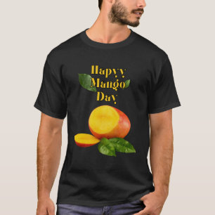 Camiseta Celebrar o Feliz Dia da Manga: Mangoas Suculentos