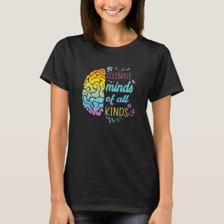 Camiseta Celebrate Minds of All Kinds Autism Awareness Wome