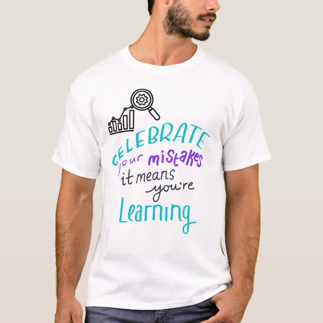 Camiseta Celebrate Your Mistakes Motivational T-Shirt – Lea (Frente)