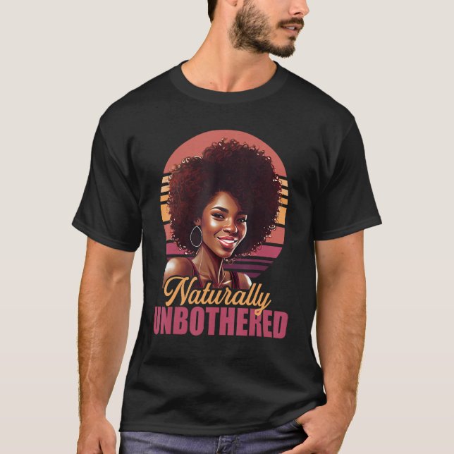 Camiseta Celebrating Your Naturally Unbothered Magic (Frente)