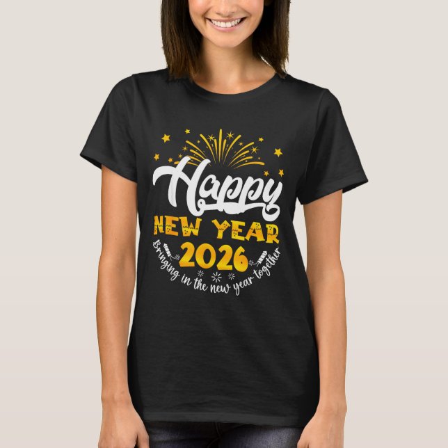 Camiseta Celebration Happy New Year 2026 Nye New Years Eve  (Frente)