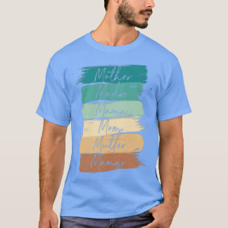 Camiseta Celebre Sua Mãe Madre Mamãe Mutter Maman