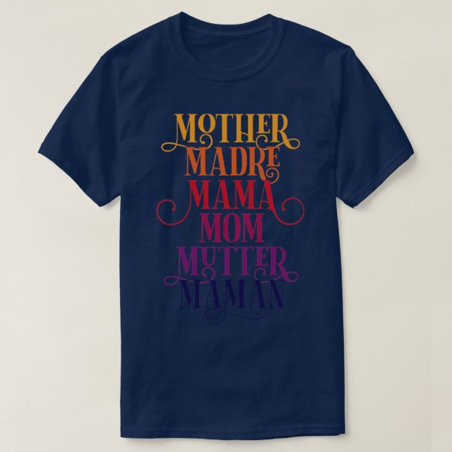 Camiseta Celebre Sua Mãe Madre Mamãe Mutter Maman (Frente do Design)