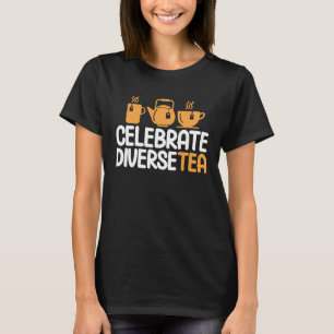 Camiseta Celebreto Diversetea Tea Tea Drinker Taa Cup 1