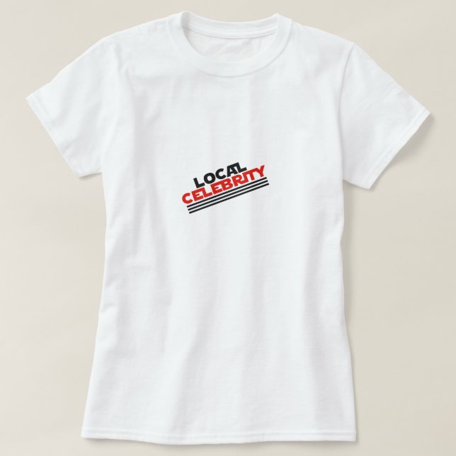 Camiseta Celebridade local (Frente do Design)