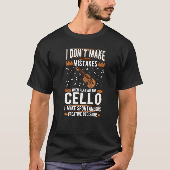 Camiseta Cello Creative Decisões Cello Player Cellist 1 (Frente)