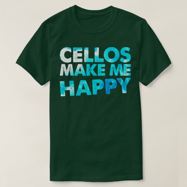 Camiseta Cello Faz-me Feliz Cellist Dotar Cello Player (Frente do Design)