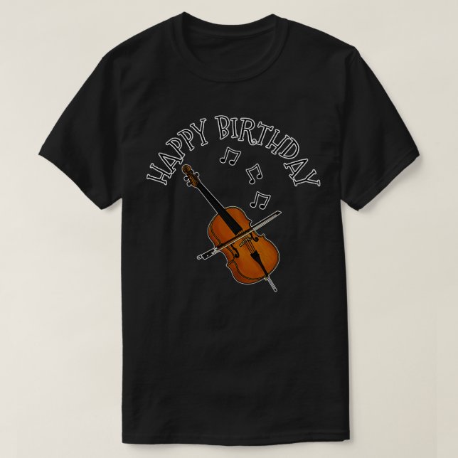Camiseta Cello Happy Birthday Cellist String Musical (Frente do Design)
