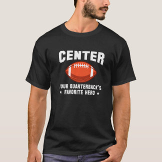 Camiseta Centralize o Herói Favorito do Seu Quarterback no