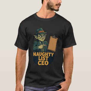 Camiseta CEO da Lista Travessa - Chefe de Natal Engraçado e