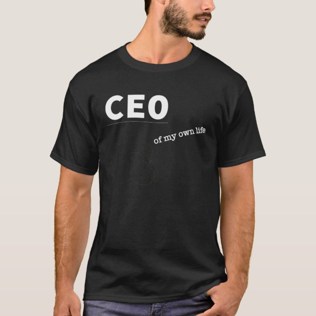 Camiseta CEO da minha própria vida (Frente)