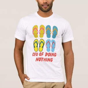 Camiseta CEO de Fazer Nada – Arte de Chinelo de Dedão Vibes