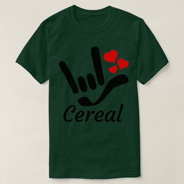 Camiseta Cereal com I AMOR VOCÊ assina mais corações Sinal  (Frente do Design)