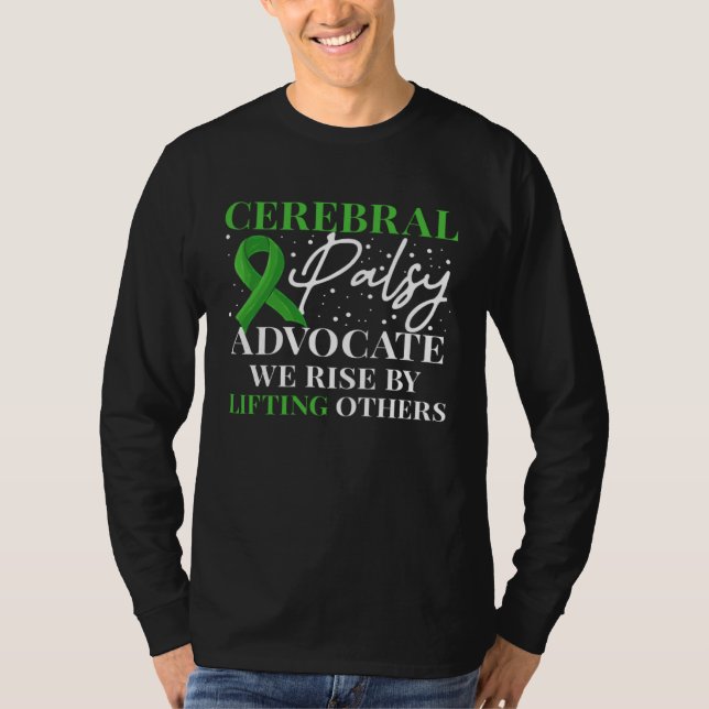Camiseta Cerebral Palsy Advocate We Rise By Lifitng Others (Frente)