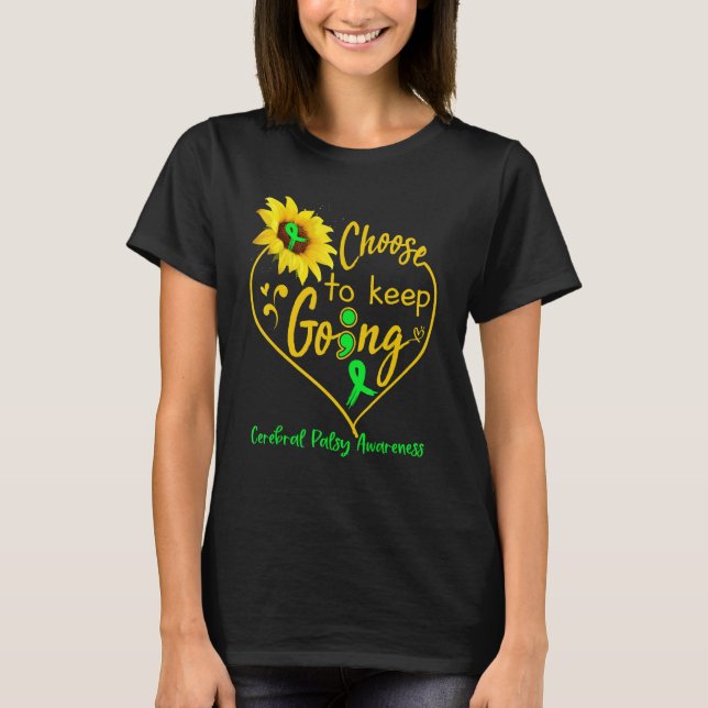 Camiseta Cerebral Palsy Awareness Choose To Keep Going Sunf (Frente)