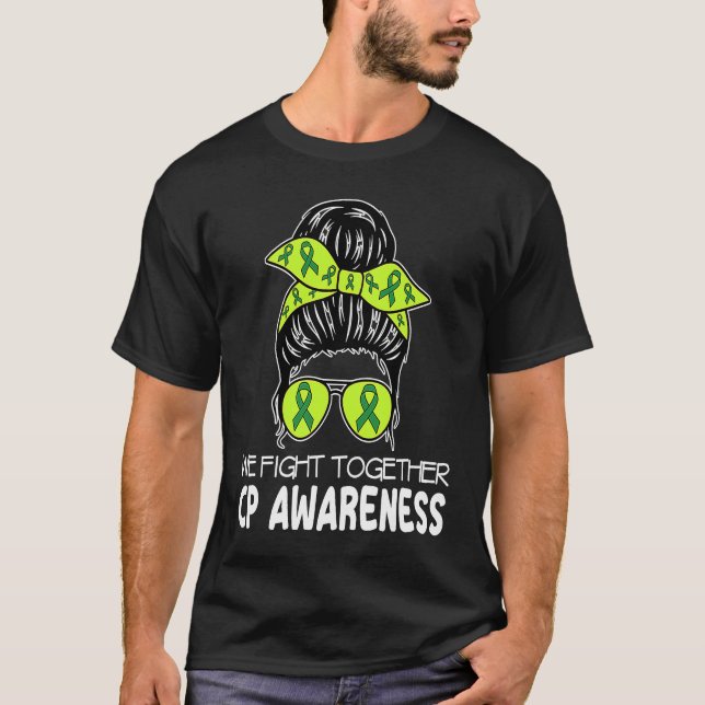 Camiseta Cerebral Palsy We Fight Together Messy Bun CP for  (Frente)