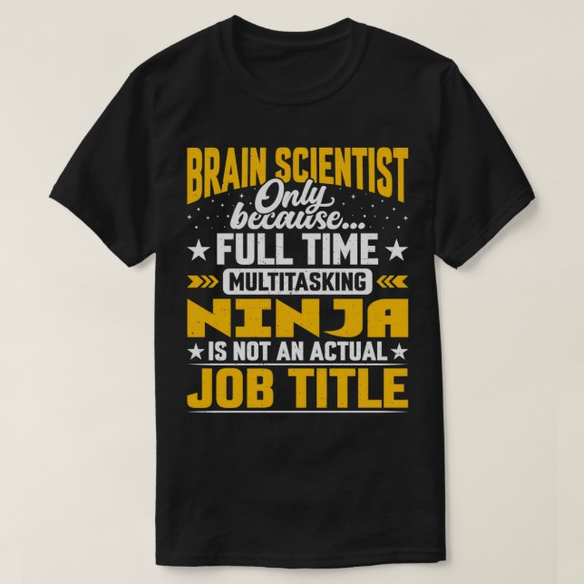 Camiseta Cérebro Cientista Trabalho Título Neurocientista C (Frente do Design)