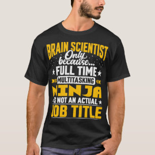 Camiseta Cérebro Cientista Trabalho Título Neurocientista C