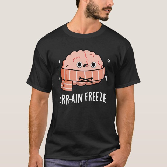 Camiseta Cérebro Congelar Biologia Engraçada Anatomia Pun E (Frente)