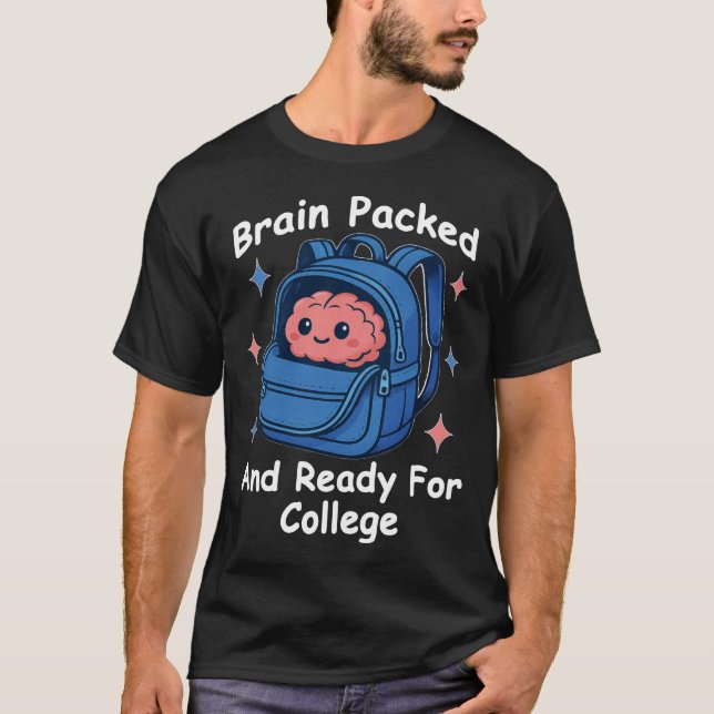 Camiseta “Cérebro Empacotado e Pronto Para a Faculdade” Pia (Frente)