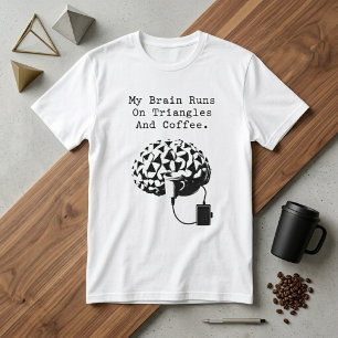 Camiseta Cérebro Funciona Com Triângulos Café Humor Amante 