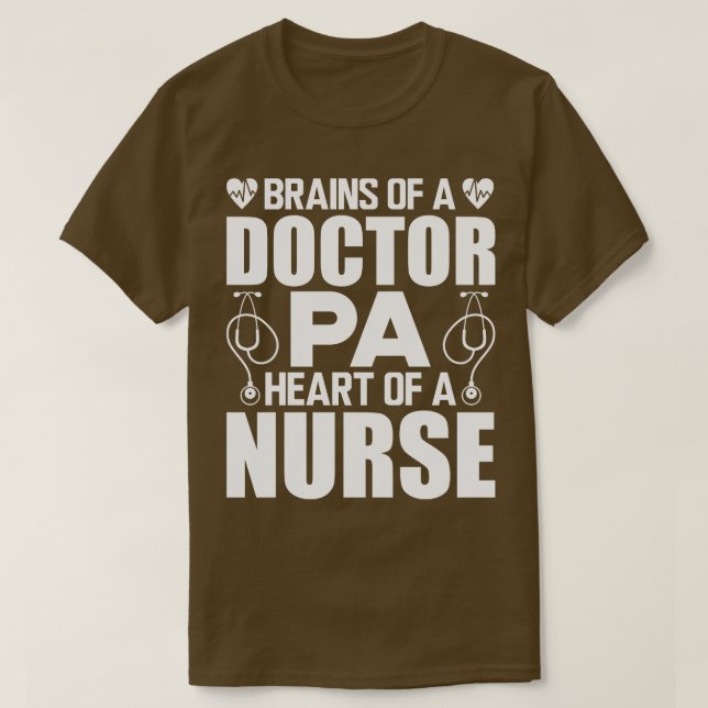 Camiseta Cérebros Assistente de Médico Coração de um Médico (Frente do Design)