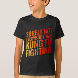 Camiseta Certamente Nem Todo Kung Fu Estava Na Luta Contra