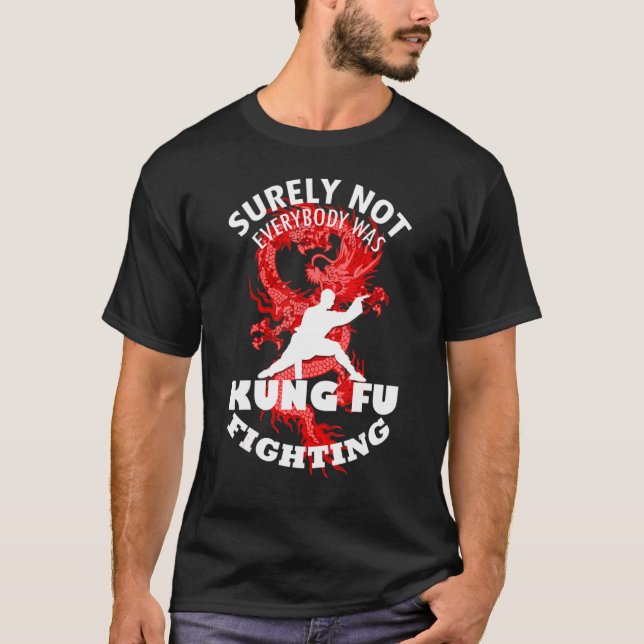 Camiseta Certamente Nem Todos Eram Kung Fu Lutando Essencia (Frente)