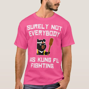 Camiseta Certamente Nem Todos Eram Kung Fu Lutando Panda Be