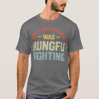 Camiseta Certamente Nem Todos Eram Kungfu Lutando Com O Rap