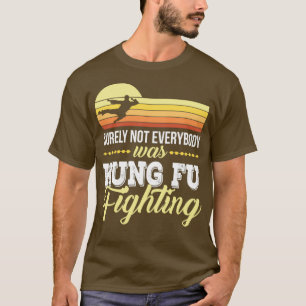 Camiseta Certamente nem todos estavam brigando com Kung Fu 