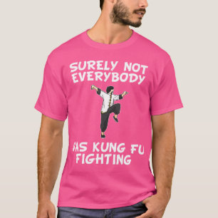 Camiseta Certamente Nem Todos Estavam Lutando Contra Kung F