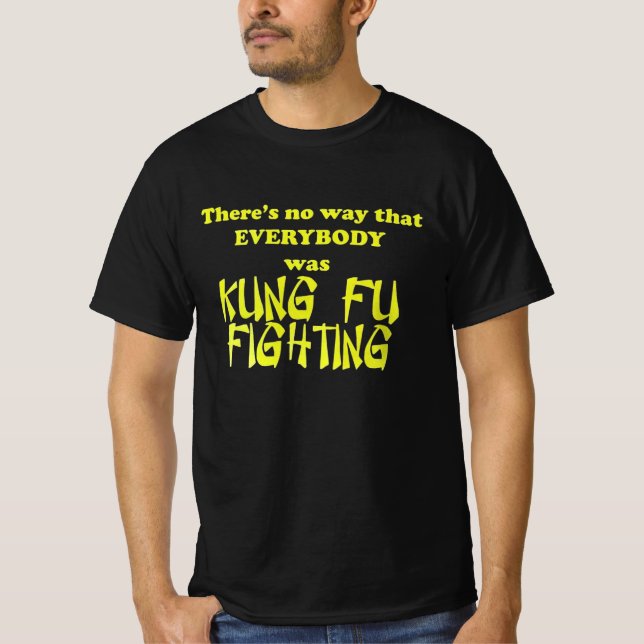Camiseta Certamente nem todos estavam lutando contra Kung F (Frente)