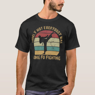 Camiseta Certamente Nem Todos Estavam Lutando Contra Kung F