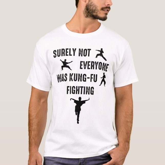 Camiseta Certamente Nem Todos Estavam Lutando Kung-Fu (Frente)