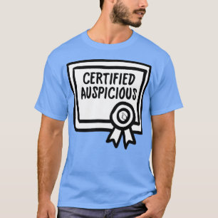 Camiseta Certified Auspicious