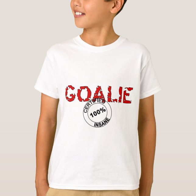 Camiseta Certified Insane Goalie (Frente)