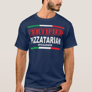 Camiseta Certified Pizzatarian Pizza Snob Lover Slice Itali