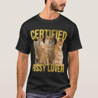 Camiseta Certified Pussy Lover Wordplay Pun Parody  Viral M