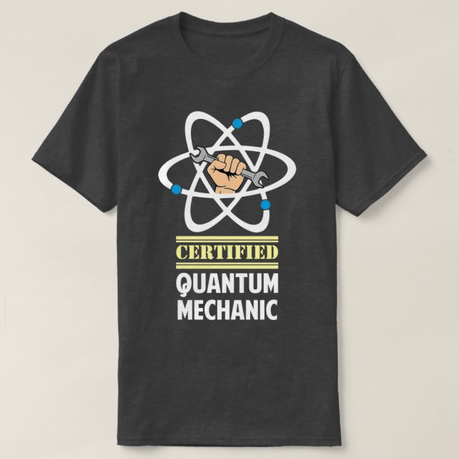 Camiseta Certified Quantum Mechanic 1  (Frente do Design)