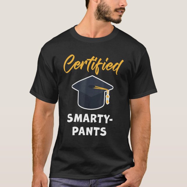 Camiseta Certified Smarty Pants u2013 Student Teacher Schoo (Frente)