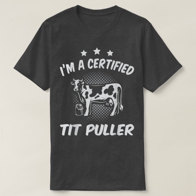 Camiseta Certified Tit puller Cow famer Cow lover farmer  (Frente do Design)