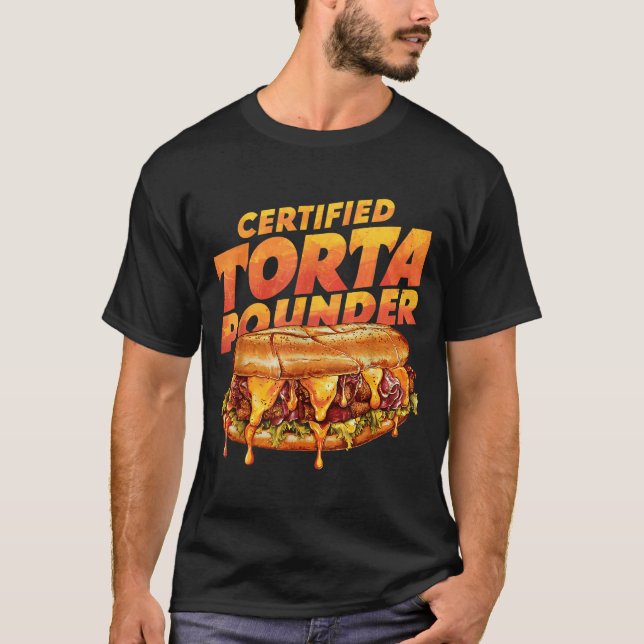 Camiseta Certified Torta Under Funny Mexican Food Lover  (Frente)