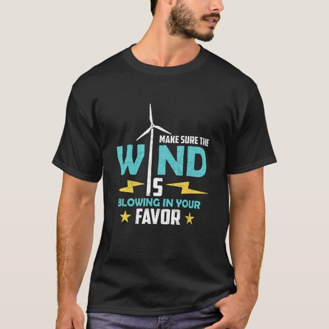 Camiseta Certifique-Se De Que O Vento Adora Um Vento Energé (Frente)