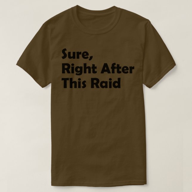 Camiseta Certo Logo Após Este Presente Engraçado De Raid Pa (Frente do Design)