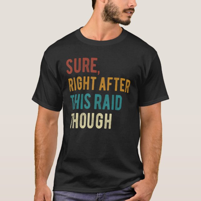 Camiseta Certo Logo Após Este Raid Para Jogos (Frente)
