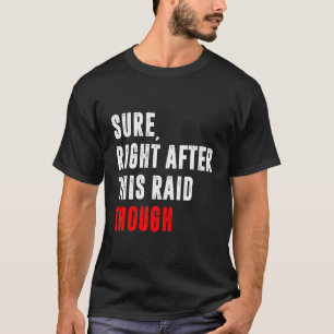Camiseta Certo Logo Após Este Raid Presente Para Gamers G