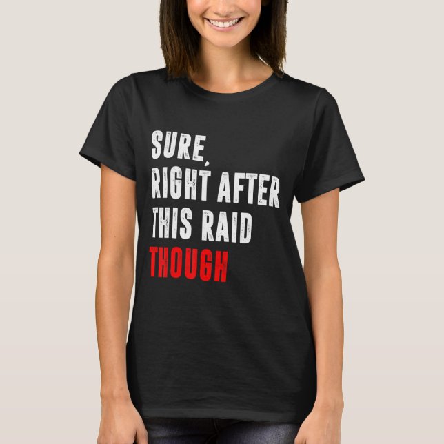 Camiseta Certo Logo Após Este Raid Presente Para Gamers G (Frente)